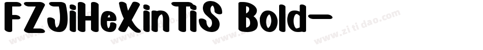 FZJiHeXinTiS Bold字体转换